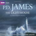 Cover Art for B00BW8JFXC, The Lighthouse (BBC Audio) by James, P. D. on 29/03/2010 Unabridged edition by P.d. James