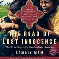Cover Art for 9780385526227, The Road of Lost Innocence by Somaly Mam