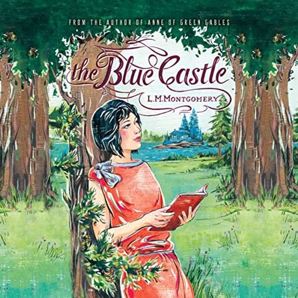 Cover Art for 9781666526455, The Blue Castle by L. M. Montgomery