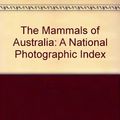 Cover Art for 9781876334017, The Mammals of Australia by Ronald Strahan