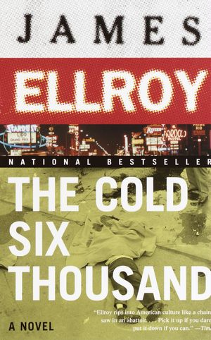 Cover Art for 9780375727405, The Cold Six Thousand by James Ellroy