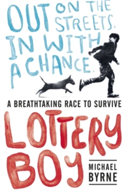 Cover Art for 9781406358292, Lottery Boy by Michael Byrne