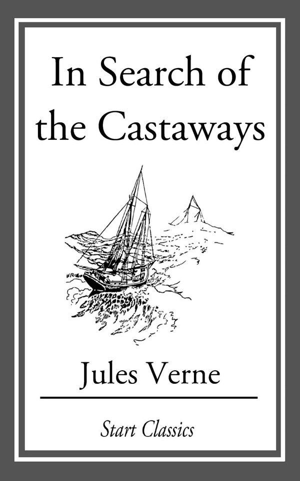 Cover Art for 9781609770853, In Search of the Castaways by Jules Verne