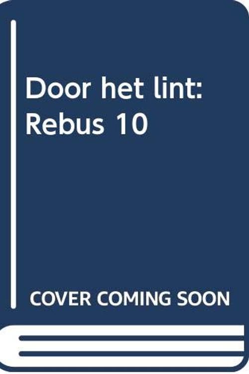 Cover Art for 9789024546442, Door het lint by Ian James Rankin, Anders Pieterse