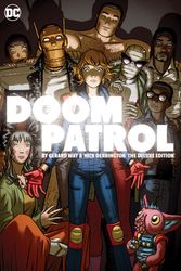 Cover Art for 9781779521385, Doom Patrol by Gerard Way and Nick Derington: The Deluxe Edition by Gerard Way