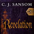 Cover Art for 9781405092722, Revelation by C. J. Sansom