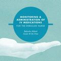 Cover Art for 9780170261517, Monitoring and Administration of IV Medications for the Enrolled Nurse by Belynda Abbott, De Vries,Susan M.