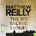Cover Art for 9781921334832, The Six Sacred Stones by Matthew Reilly, Sean Mangan
