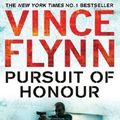 Cover Art for 9781847398048, Pursuit of Honour by Vince Flynn