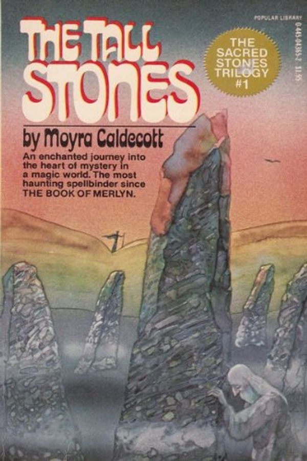 Cover Art for 9780445043657, The Tall Stones by Moyra Caldecott