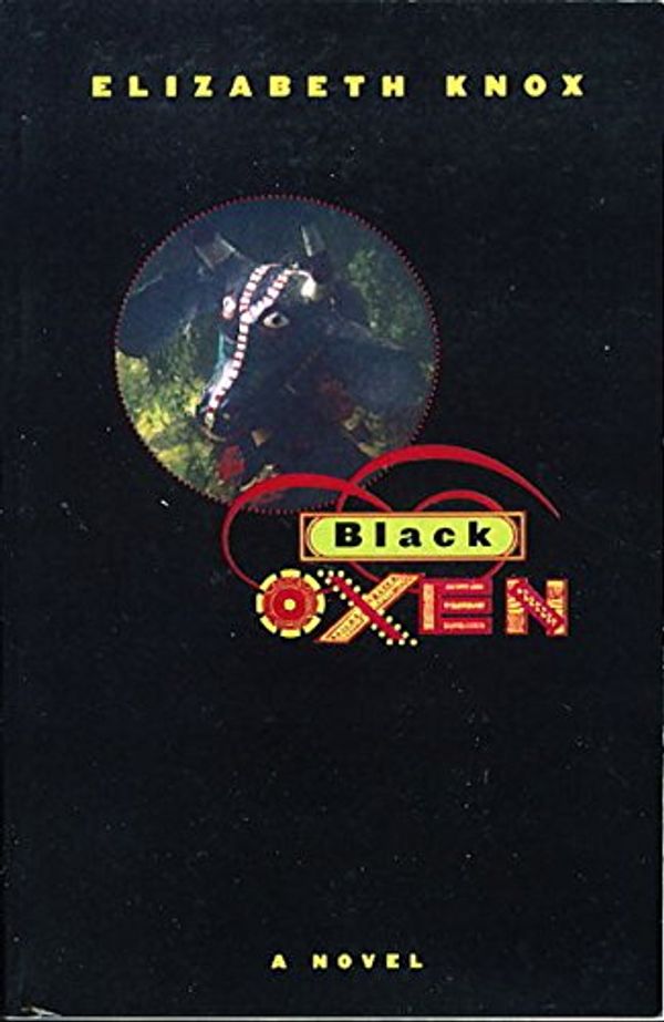 Cover Art for 9780864734099, Black Oxen by Elizabeth Knox