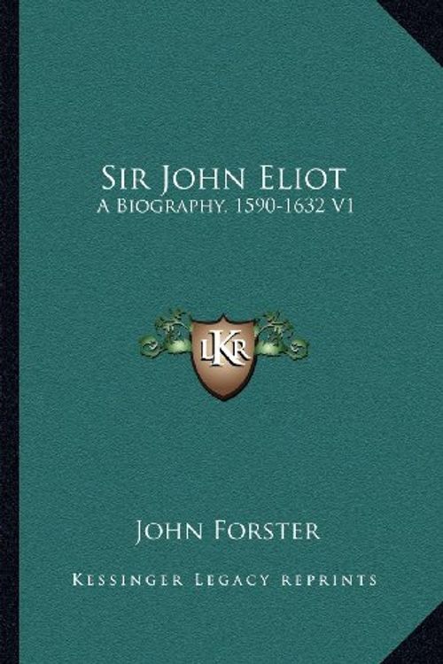 Cover Art for 9781163301340, Sir John Eliot by John Forster