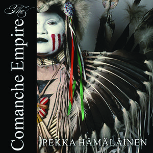 Cover Art for 9781515913146, The Comanche Empire by Pekka Hamalainen