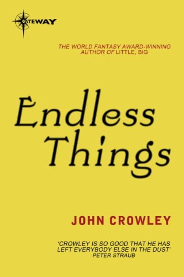 Cover Art for B00F50ETUC, Endless Things by John Crowley