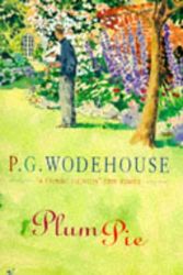 Cover Art for 9780099559405, Plum Pie by P. G. Wodehouse