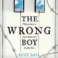 Cover Art for 9781406349276, The Wrong Boy by Suzy Zail