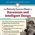 Cover Art for 9781596986145, Politically Incorrect Guide to Darwin and Intelligent Design by Professor Jonathan Wells