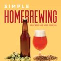 Cover Art for 9781938469596, Simple Homebrewing: Great Beer, Less Work, More Fun by Denny Conn