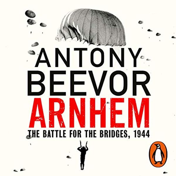 Cover Art for B07B41L1XP, Arnhem by Antony Beevor