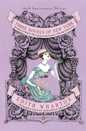 Cover Art for 9780143106555, Three Novels of New York by Edith Wharton