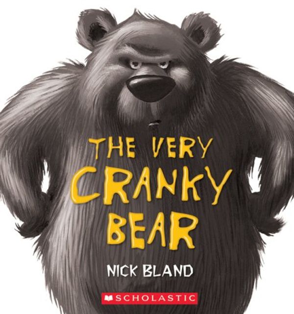 Cover Art for 9780545986168, The Very Cranky Bear by Nick Bland