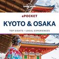 Cover Art for B07Q4918G5, Lonely Planet Pocket Kyoto & Osaka (Travel Guide) by Lonely Planet, Kate Morgan
