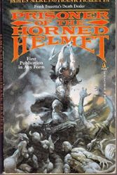 Cover Art for 9780812513332, Prisoner of the Horned Helmet by Frank Frazetta, James R. Silke