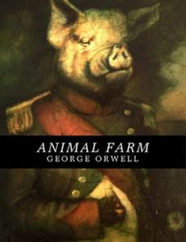 Cover Art for 1230000228290, Animal Farm by George Orwell