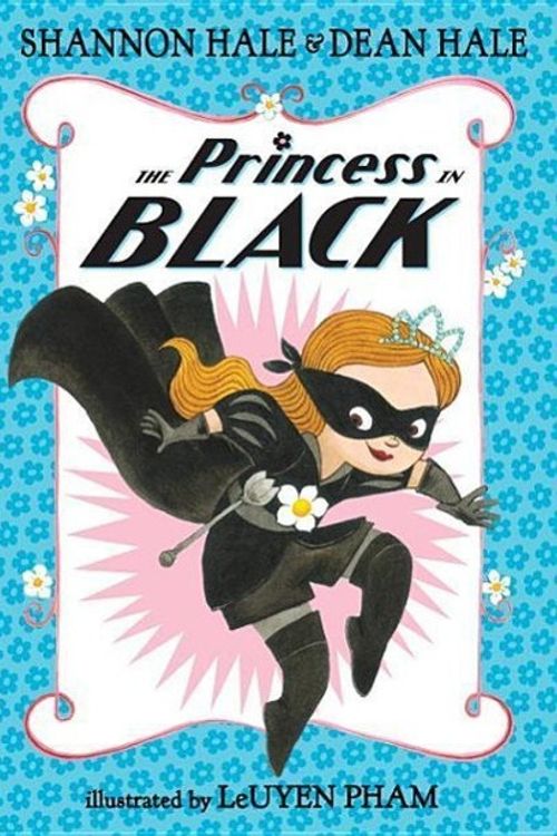 Cover Art for 9780763665104, The Princess in Black by Shannon Hale