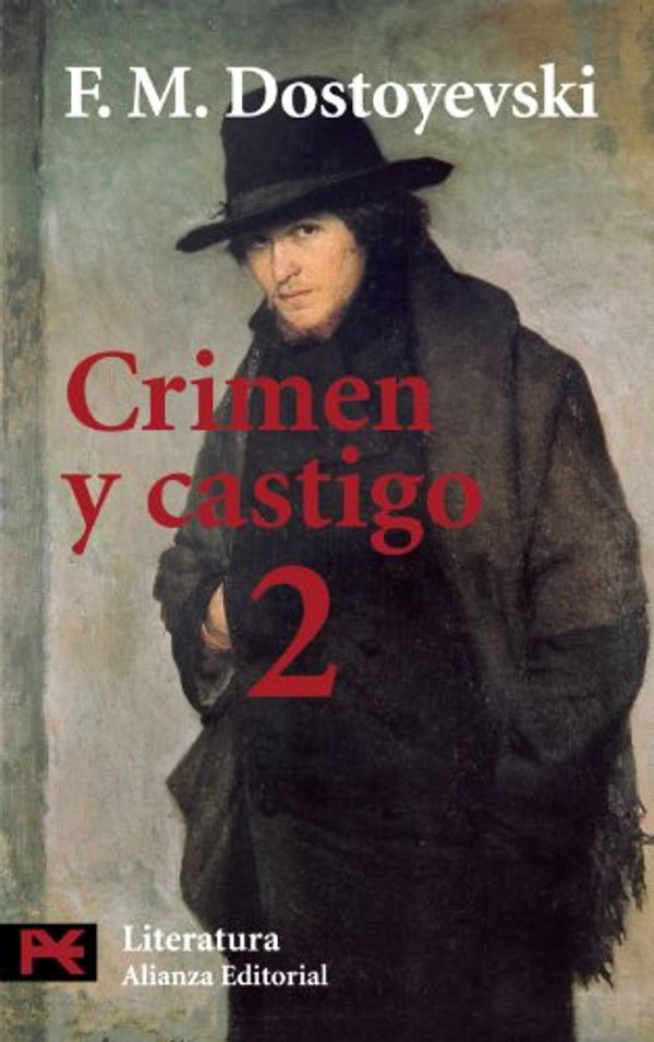 Cover Art for 9788420634722, Crimen y castigo, 2 (Literatura) (Spanish Edition) by Fyodor Dostoyevsky