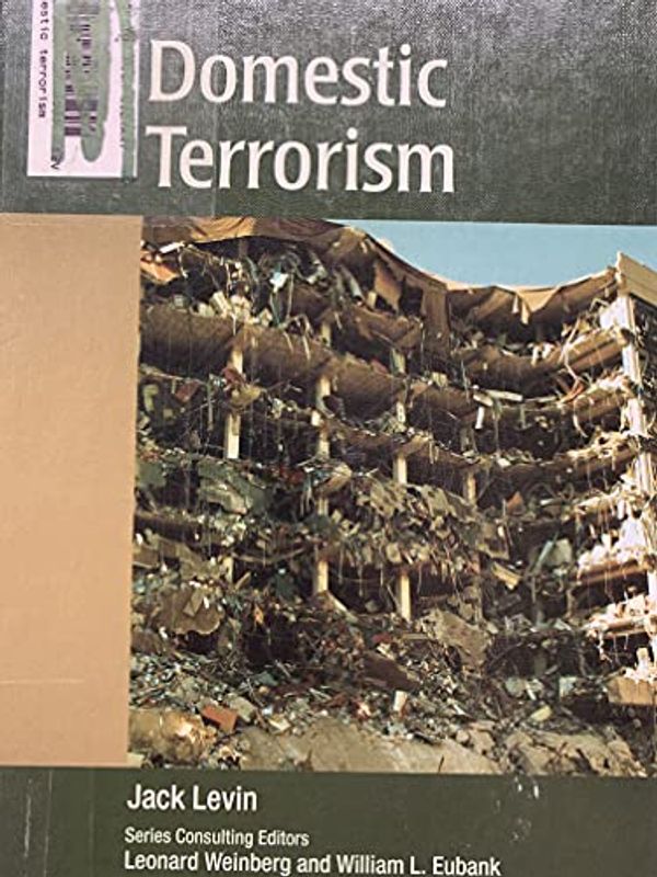 Cover Art for 9780791086834, Domestic Terrorism by Jack Levin