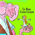 Cover Art for 9782070612642, Le Bon Gros Geant by Roald Dahl