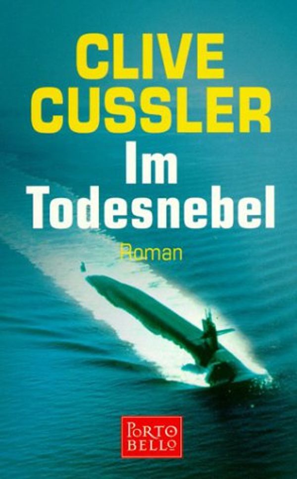 Cover Art for 9783442552849, Im Todesnebel by Clive Cussler