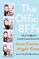 Cover Art for 9780063007598, The Office Bffs by Jenna Fischer, Angela Kinsey