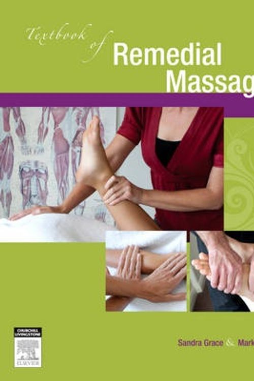Cover Art for 9780729539692, Textbook of Remedial Massage by Sandra Grace, Jane Graves