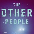 Cover Art for 9781984824998, The Other People by C. J. Tudor