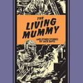 Cover Art for B01MSK2VS6, The Living Mummy And Other Stories (The Fantagraphics Ec Artists' Library) by Jack Davis (2016-07-26) by X