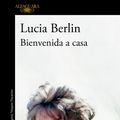 Cover Art for 9788420435732, Bienvenida a casa / Welcome Home (Spanish Edition) by Lucia Berlin