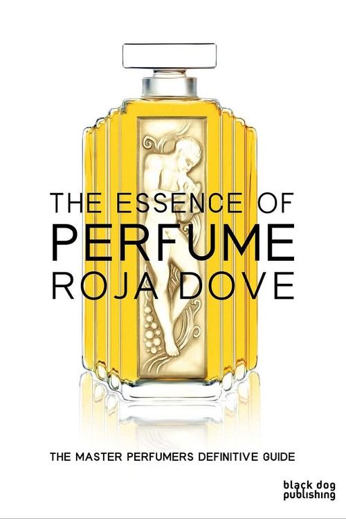 Cover Art for 9781908966469, The Essence of Perfume by Roja Dove