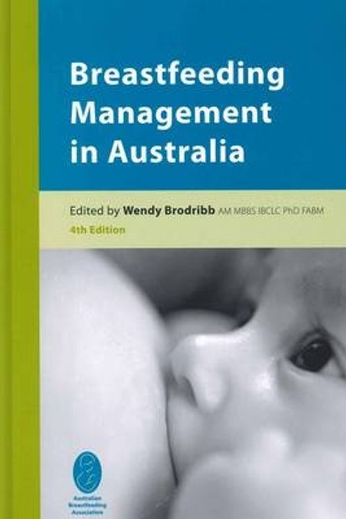 Cover Art for 9781921001635, Breastfeeding management in Australia by Wendy Brodribb