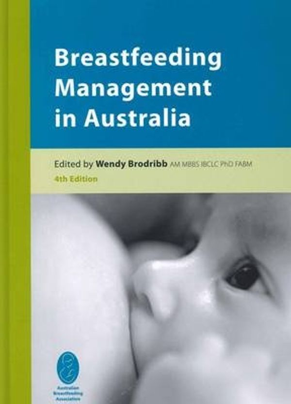 Cover Art for 9781921001635, Breastfeeding management in Australia by Wendy Brodribb