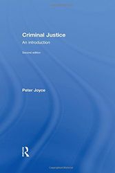 Cover Art for 9780415620611, Criminal Justice by Peter Joyce