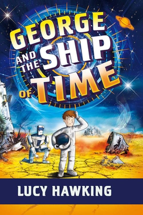 Cover Art for 9781534437319, George and the Ship of Time by Lucy Hawking