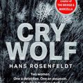 Cover Art for 9780008464349, Cry Wolf by Hans Rosenfeldt