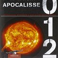 Cover Art for 9788879728096, Apocalisse 2012. Un'indagine scientifica sulla fine della civiltà by Lawrence E. Joseph