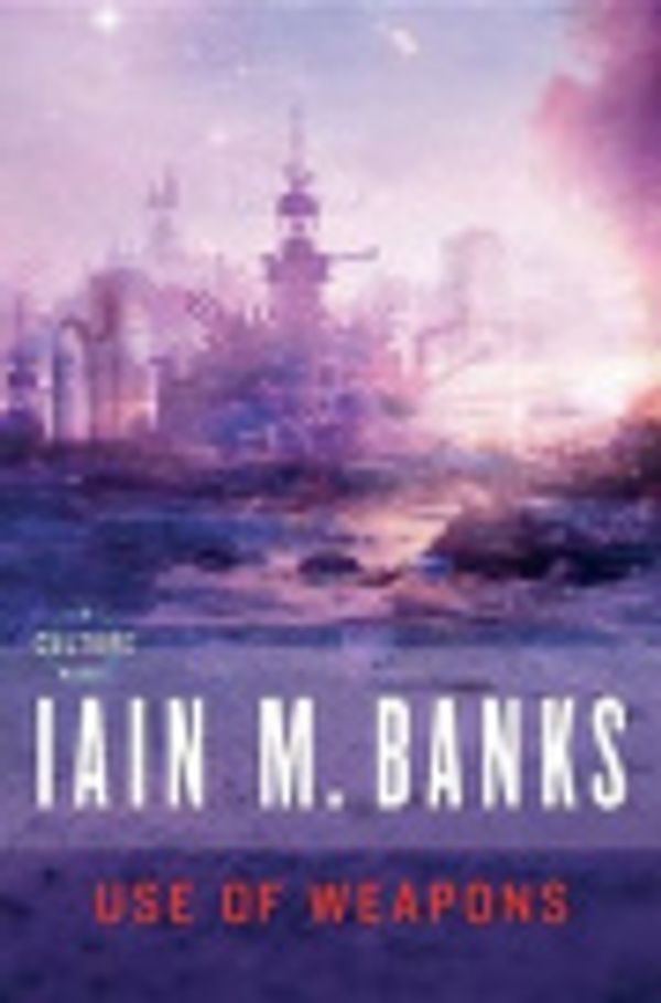 Cover Art for 9780316150712, Use of Weapons by Iain Banks