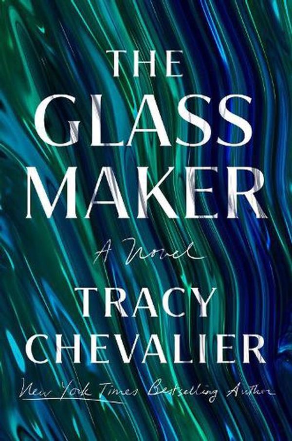 Cover Art for 9780525558279, The Glassmaker: A Novel by Tracy Chevalier