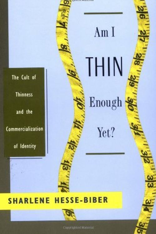 Cover Art for 9780195117912, Am I Thin Enough Yet? by Sharlene Hesse-Biber