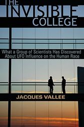 Cover Art for 9781938398278, The Invisible College: What a Group of Scientists Has Discovered about UFO Influence on the Human Race by Jacques Vallee