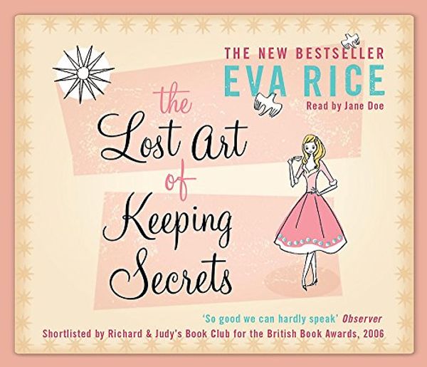 Cover Art for 9780755334025, The Lost Art of Keeping Secrets by Eva Rice